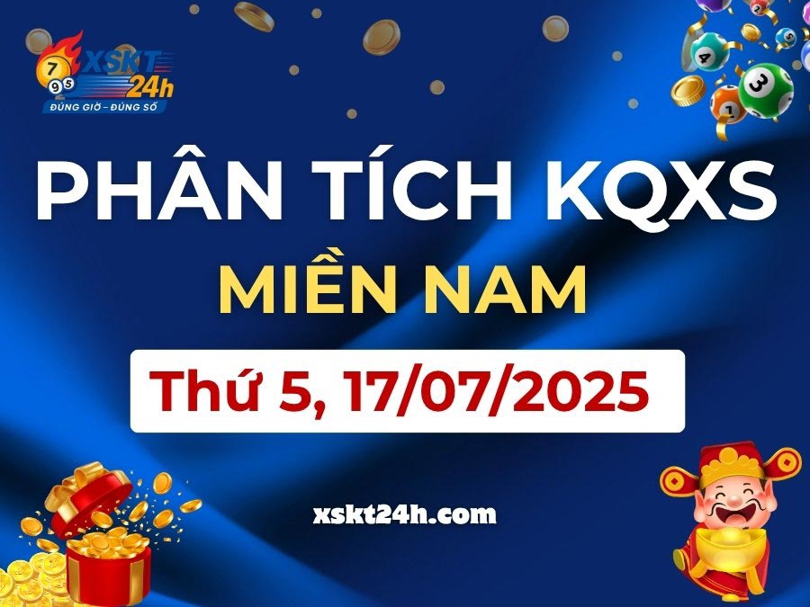 Phân tích KQXS Miền Nam Ngày 17/07/2025 (Thứ Năm) – An Giang, Bình Thuận, Tây Ninh
