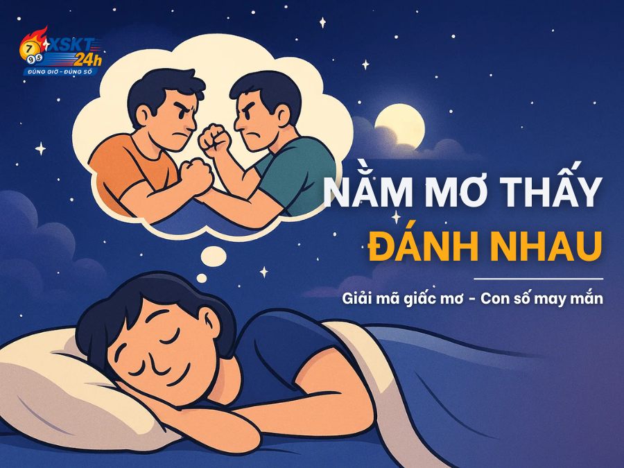 Mơ Thấy Đánh Nhau: Luận Giả Ý Nghĩa, Điềm Báo Lành Hay Dữ?