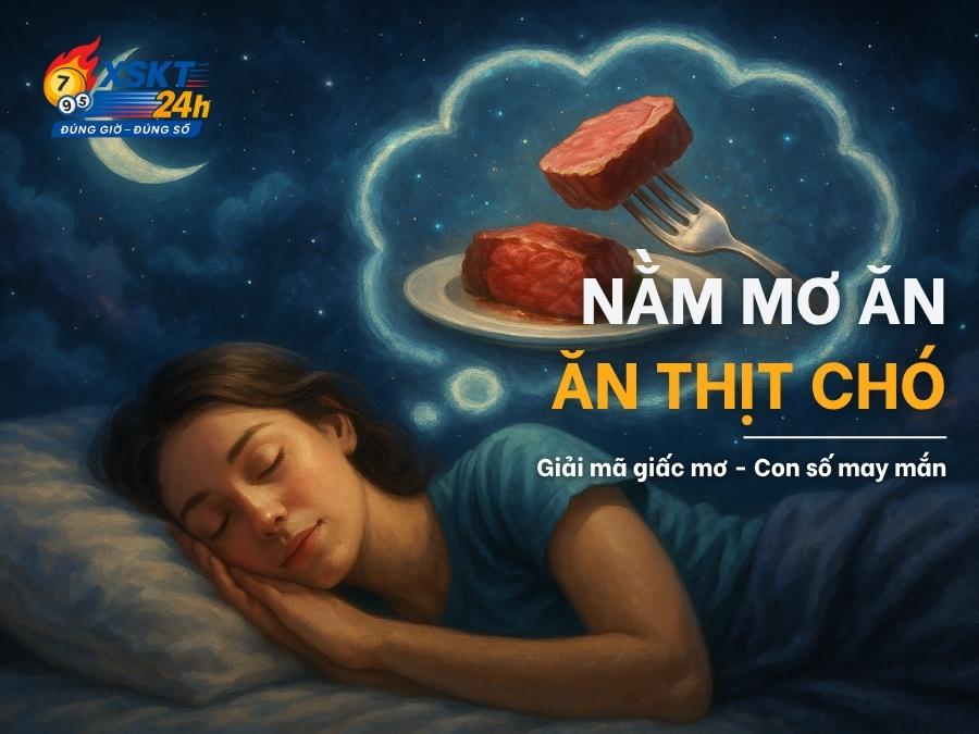 Giải Mã Giấc Mơ Ăn Thịt Chó – Điềm Báo & Con Số May Mắn
