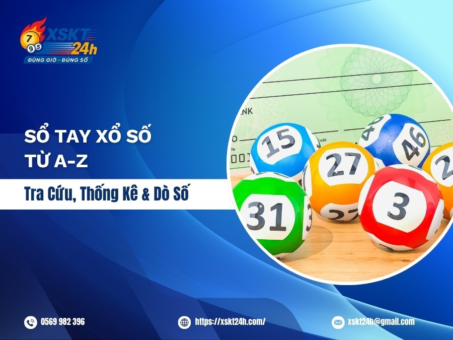 Sổ Tay Xổ Số Cho Người Chơi: Hướng Dẫn Toàn Tập Từ A-Z